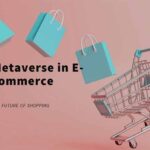 The Ultimate Guide to E-commerce in the Meta’s Metaverse